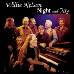 Night and Day by Willie Nelson
