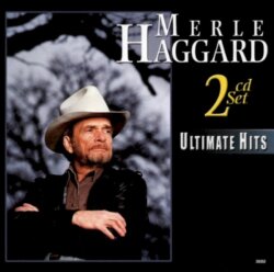 Ultimate Hits by Merle Haggard