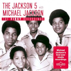 The First Recordings – Michael Jackson