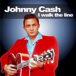 I walk the line by Johnny Cash