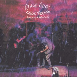 Road Rock, Volume 1: Friends & Relatives – Neil Young