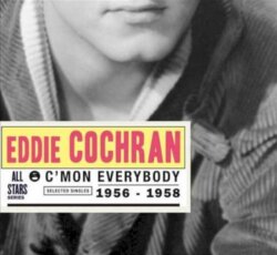 C'mon Everybody: Selected Singles 1956 -1958 by Eddie Cochran