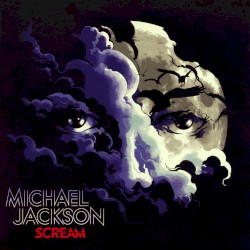 Scream – Michael Jackson