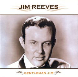 Gentleman Jim by Jim Reeves