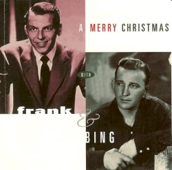 A Merry Christmas with Frank & Bing – Frank Sinatra