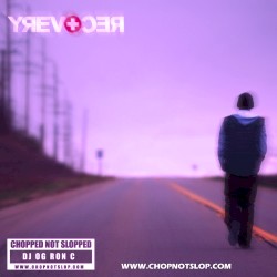 Recovery (Chopped Not Slopped by OG Ron C) – Eminem