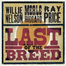 Last of the Breed by Merle Haggard