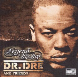 Legend of Hip Hop – Dr. Dre