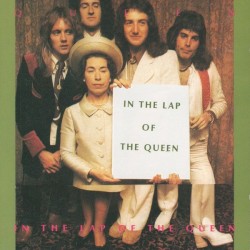 In the Lap of the Queen – Queen
