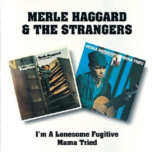 I'm a Lonesome Fugitive / Mama Tried cover