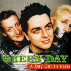 A Day Out in Paris – Green Day