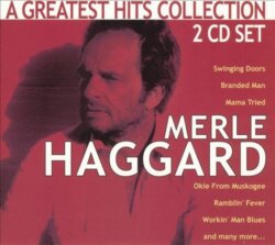A Greatest Hits Collection by Merle Haggard
