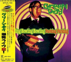 Bowling Bowling Bowling Parking Parking – Green Day
