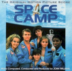 Spacecamp / Yes Giorgio – John Williams