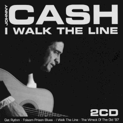 I Walk The Line by Johnny Cash