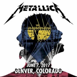 June 7, 2017 Denver, Colorado Sport Authority Field At Mile High – Metallica