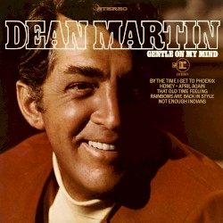Gentle on My Mind – Dean Martin