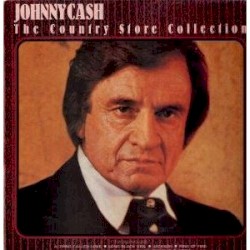 The Country Store Collection by Johnny Cash